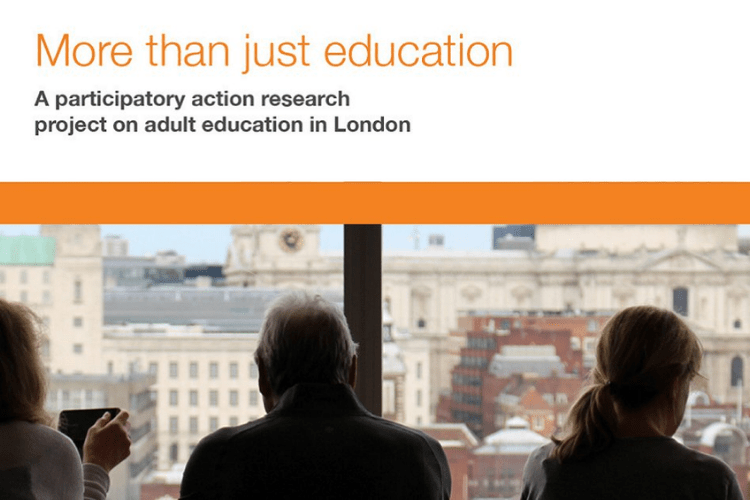 A photo of three people from behind. They are having coffees and enjoying the view over London. Text reads "More than just education; a participatory action research project on adult education in London"